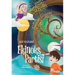Ekinoks Partisi - Elif Yeşildağ - Parmak Çocuk Yayınları