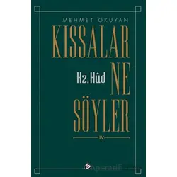 Kıssalar Ne Söyler IV - Hz. Hud - Mehmet Okuyan - Düşün Yayıncılık