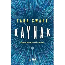 Kaynak: Beynin Bilimi, Evrenin Sırları - Tara Swart - Doğan Novus