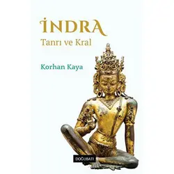 İndra - Tanrı ve Kral - Korhan Kaya - Doğu Batı Yayınları