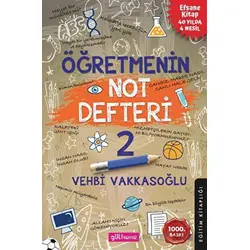 Öğretmenin Not Defteri 2 - Vehbi Vakkasoğlu - Gülhane Yayınları