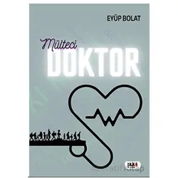 Mülteci Doktor - Eyüp Bolat - Tilki Kitap