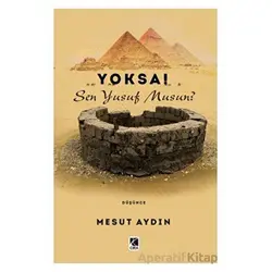 Yoksa! Sen Yusuf Musun? - Mesut Aydın - Çıra Yayınları