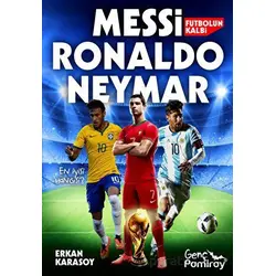 Futbolun Kalbi Messi, Ronaldo, Neymar - Erkan Karasoy - Pamiray Yayınları