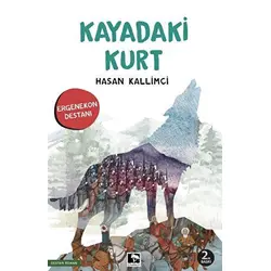 Kayadaki Kurt - Hasan Kallimci - Çınaraltı Yayınları
