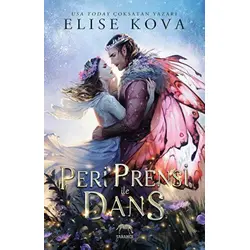 Peri Prensi ile Dans - Elise Kova - Yabancı Yayınları