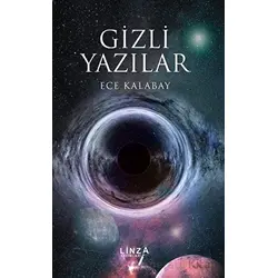 Gizli Yazılar - Ece Kalabay - Linza Yayınları