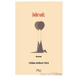İdrak - Tuğba Doğan Yüce - Bengisu Yayınları