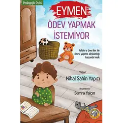 Eymen Ödev Yapmak İstemiyor - Nihal Şahin Yapıcı - Akıllı Zebra