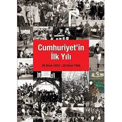 Cumhuriyetin İlk Yılı (29 Ekim 1923 - 29 Ekim 1924) - Kolektif - Yapı Kredi Yayınları