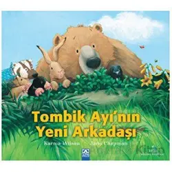 Tombik Ayı’nın Yeni Arkadaşı - Karma Wilson - Altın Kitaplar
