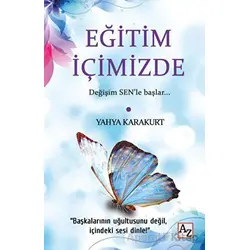 Eğitim İçimizde - Yahya Karakurt - Az Kitap
