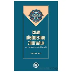 İslam Düşüncesinde Zihni Varlık - Murat Kaş - Marmara Üniversitesi İlahiyat Fakültesi Vakfı