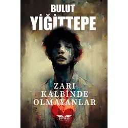 Zarı Kalbinde Olmayanlar - Bulut Yiğittepe - Perseus