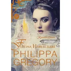 Fırtına Habercileri - Philippa Gregory - Artemis Yayınları