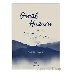 Gönül Huzuru - Cahit Koca - Nirengi Yayınları