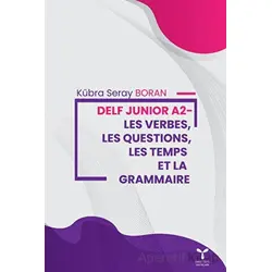 Delf Junior A2 - Les Verbes, Les Questions, Les Temps Et La Grammaire
