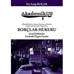 AkademikUS Borçlar Hukuku Genel Hükümler Çözümlü Özgün Sorular - Eyüp Koçak - Temsil Kitap