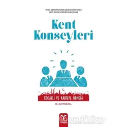 Kent Konseyleri - Ali Yeşildal - Umuttepe Yayınları