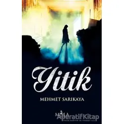 Yitik - Mehmet Sarıkaya - Mola Kitap