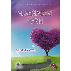 Yüreğimdeki Yarın - Mustafa Soylu - Mavi Nefes Yayınları