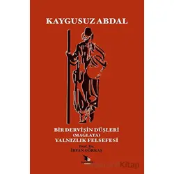 Kaygusuz Abdal - Bir Dervişin Düşleri - İrfan Görkaş - Kalender Yayınevi