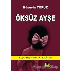 Öksüz Ayşe - Hüseyin Topuz - Zinde Yayıncılık