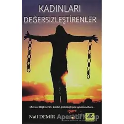 Kadınları Değersizleştirenler - Nail Demir - Zinde Yayıncılık