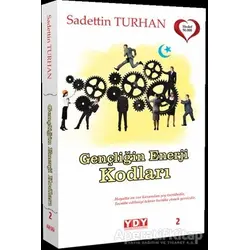 Gençliğin Enerji Kodları - Sadettin Turhan - YDY Yayınları