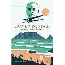 Güney Postası - Antonine de Saint Exupery - Dorlion Yayınları