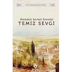 Temiz Sevgi - Memduh Şevket Esendal - Dorlion Yayınları