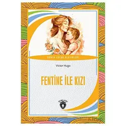 Fentine İle Kızı - Victor Hugo - Dorlion Yayınları