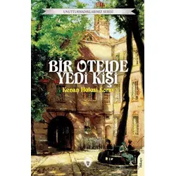 Bir Otelde Yedi Kişi - Kenan Hulusi Koray - Dorlion Yayınları