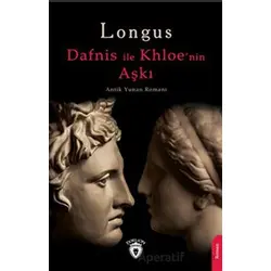 Dafnis İle Khloenin Aşkı - Longus - Dorlion Yayınları