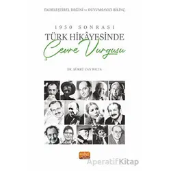 1950 Sonrası Türk Hikayesinde Çevre Vurgusu - Şükrü Can Balta - Nobel Bilimsel Eserler