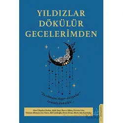 Yıldızlar Dökülür Gecelerimden - Kolektif - Destek Yayınları