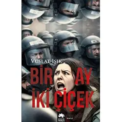 Bir Ay İki Çiçek - Vuslat Işık - Eksik Parça Yayınları