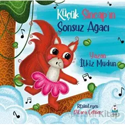 Küçük Sincap’ın Sonsuz Ağacı - İlkiz Mudun - Luna Çocuk Yayınları