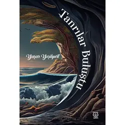 Tanrılar Buluştu - Yaşar Yeşilyurt - Luna Yayınları