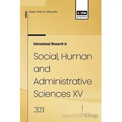 International Research in Social, Human and Administrative Sciences XV