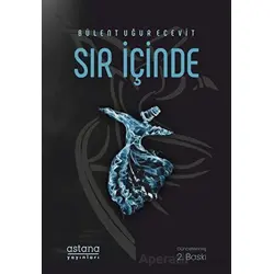 Sır İçinde - Bülent Uğur Ecevit - Astana Yayınları
