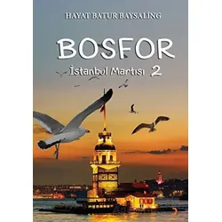 Bosfor 2 - İstanbul Martısı - Hayat Batur Baysaling - Cinius Yayınları