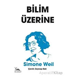 Bilim Üzerine - Simone Weil - Sarmal Kitabevi