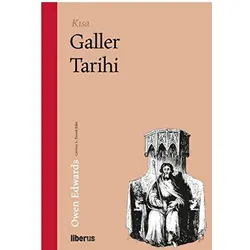 Kısa Galler Tarihi - Owen Edwards - Liberus Yayınları