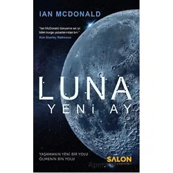 Luna : Yeni Ay - Ian Mcdonald - Salon Yayınları