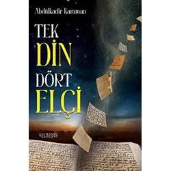 Tek Din Dört Elçi - Abdülkadir Karaman - Yüzleşme Yayınları