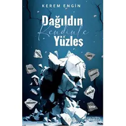 Dağıldın Kendinle Yüzleş - Kerem Engin - Yüzleşme Yayınları