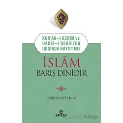 İslam Barış Dinidir - Kerim Aytekin - Ensar Neşriyat