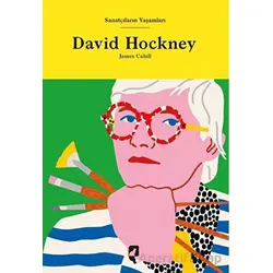 Sanatçıların Yaşamları- David Hockney - James Cahill - HayalPerest Kitap
