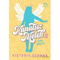 Kanatsız Melek 2: İkinci Şanslar - Victoria Schwab - Yabancı Yayınları